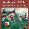 Album Jubileuszowy. Grabowiec 750 lat.